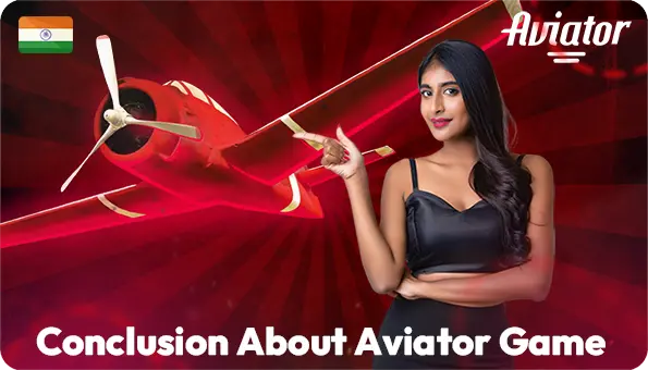 Conclusion About Aviator Game Aviator Game Online an Indian Player Concludes with the Aviator Game
